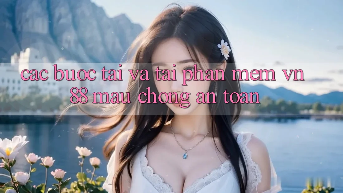 Các bước Tải Và Tải Phần mềm VN88 Mau Chóng, An Toàn