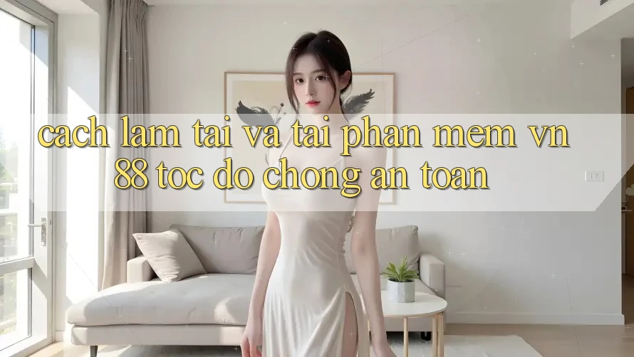 Cách làm Tải Và Tải Phần mềm VN88 Tốc độ Chóng, An Toàn