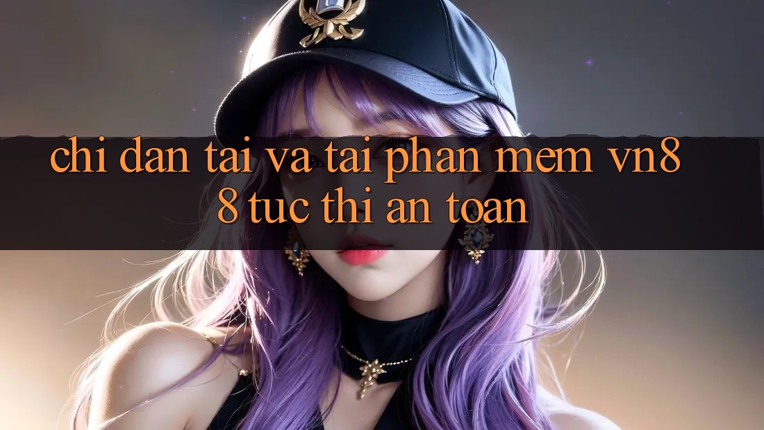 Chỉ dẫn Tải Và Tải Phần mềm VN88 Tức thì, An toàn