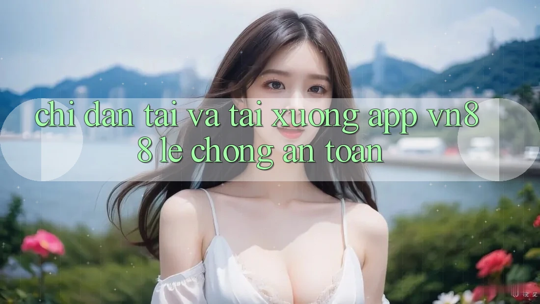 Chỉ dẫn Tải Và Tải xuống App VN88 Lẹ Chóng, An Toàn