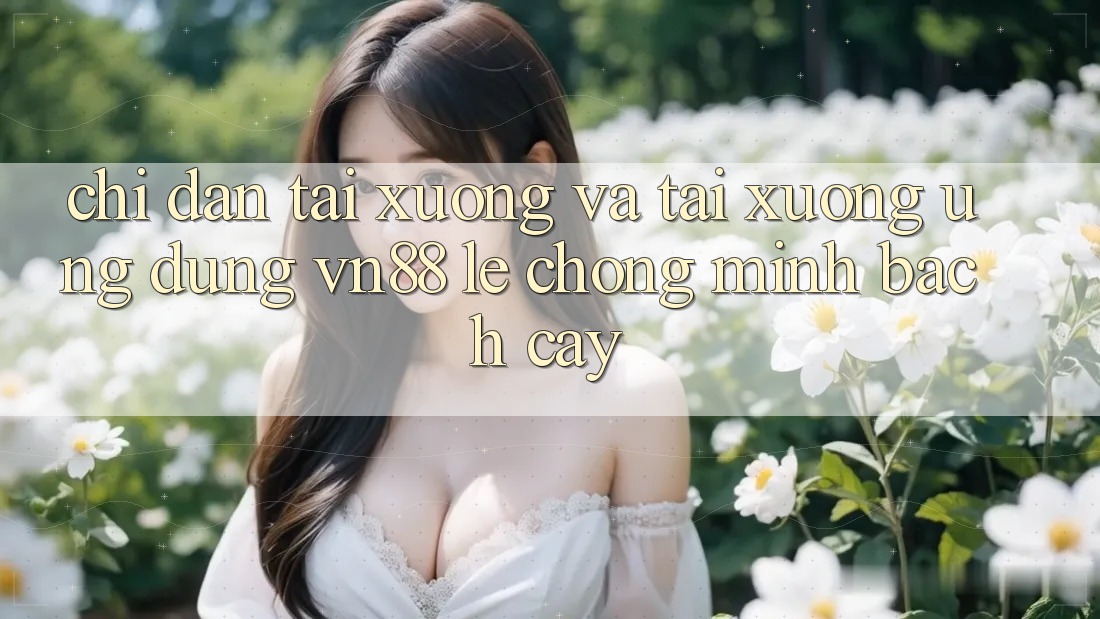 Chỉ dẫn Tải xuống Và Tải xuống Ứng Dụng VN88 Lẹ Chóng, Minh bạch cậy Chỉ dẫn Tải xuống Và Tải xuống Ứng Dụng VN88 Lẹ Chóng, Minh bạch cậy