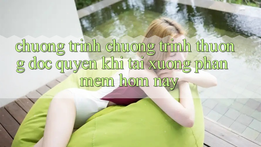 Chương Trình Chương trình thưởng Độc Quyền Khi Tải xuống Phần mềm Hôm Nay