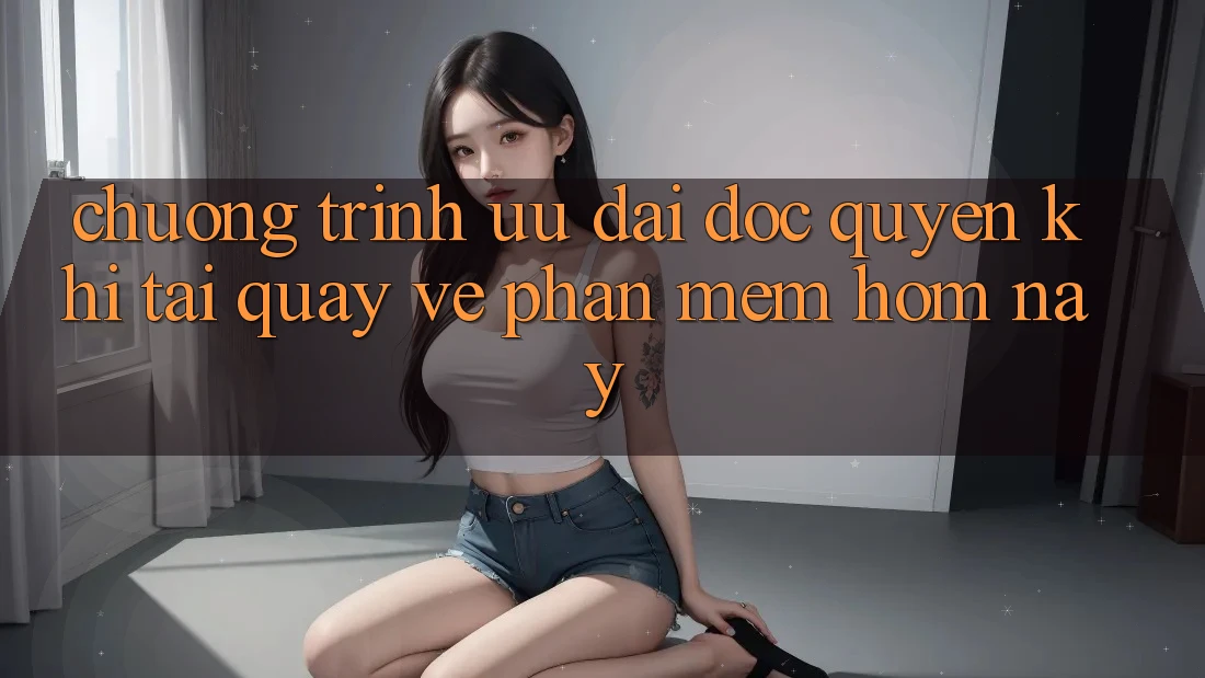 Chương Trình Ưu đãi Độc Quyền Khi Tải quay về Phần mềm Hôm Nay