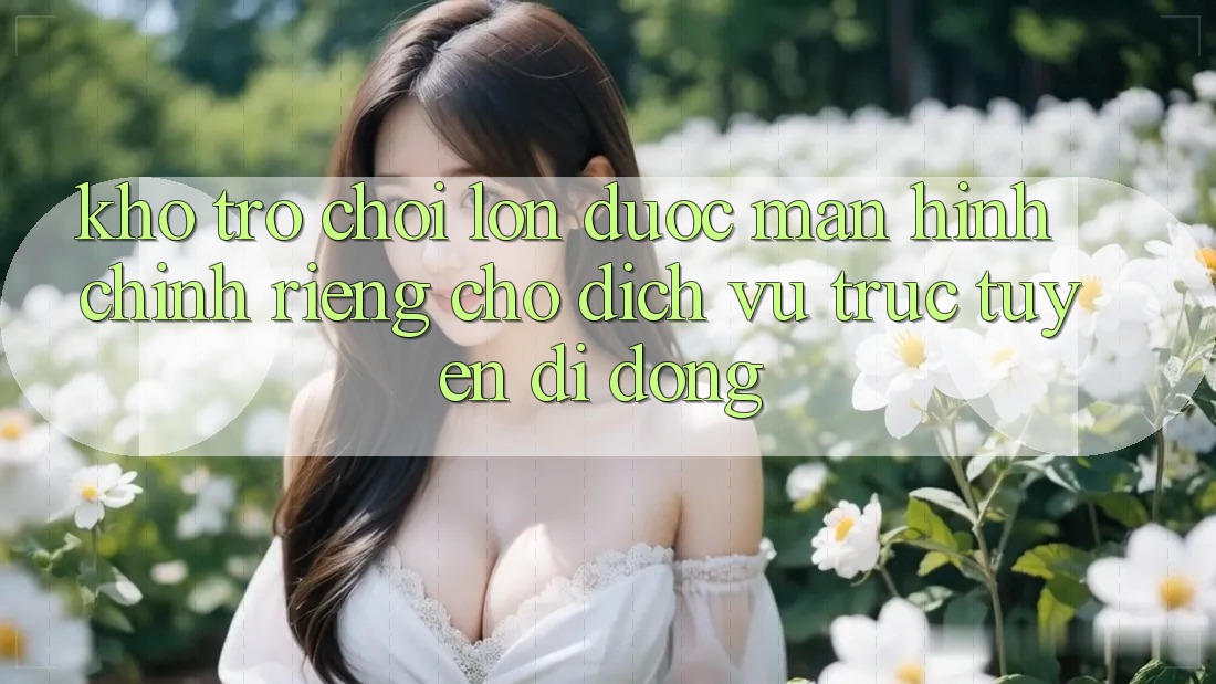 Kho Trò Chơi Lớn Được Màn hình chính Riêng Cho Dịch vụ trực tuyến Di Động Kho Trò Chơi Lớn Được Màn hình chính Riêng Cho Dịch vụ trực tuyến Di Động