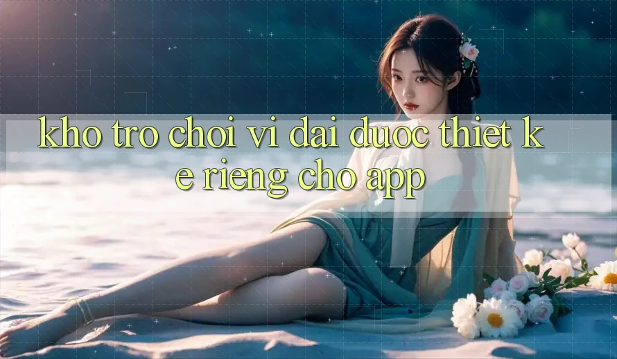Kho Trò Chơi Vĩ đại Được Thiết Kế Riêng Cho App Kho Trò Chơi Vĩ đại Được Thiết Kế Riêng Cho App