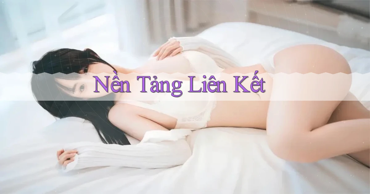 Nền tảng Liên kết
