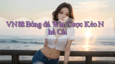 vn88  bóng đá win cược kèo nhà cái